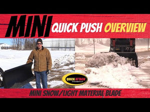 Quick Push™ Mini Snow/Light Material Blade overview